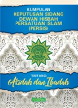 Produk Kumpulan Keputusan Sidang DH Persis: Akidah & Ibadah